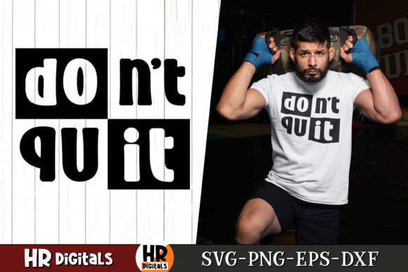 Don't Quit Motivational Saying Graphic