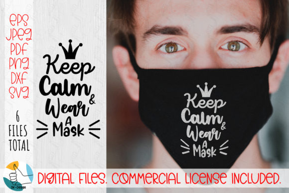 Keep Calm Wear a Mask Graphics for Crafts