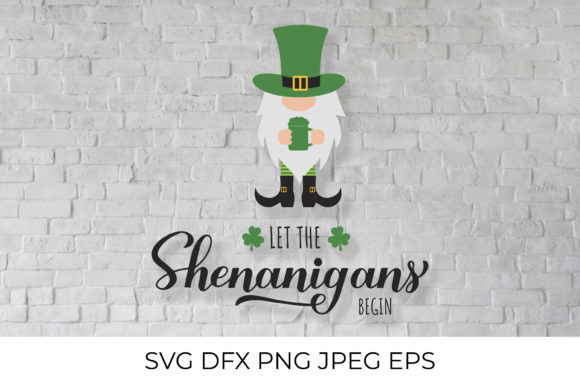 Let the Shenanigans Begin. Patrick’s Day Graphics