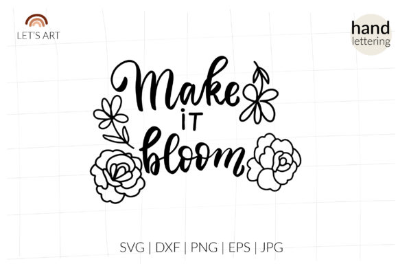 Make It Bloom Svg, Wildflowers Svg