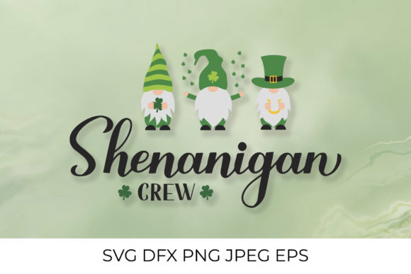 Shenanigan Crew. St. Patrick’s Day Quote Graphics and Crafts