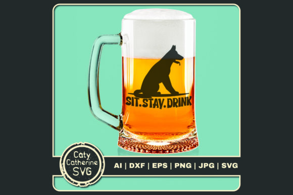 Sit Stay Drink Funny Dog Sitting Beer Graphics and Crafts