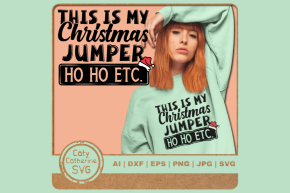 This Is My Christmas Jumper Ho Ho Etc. Graphics & Crafts